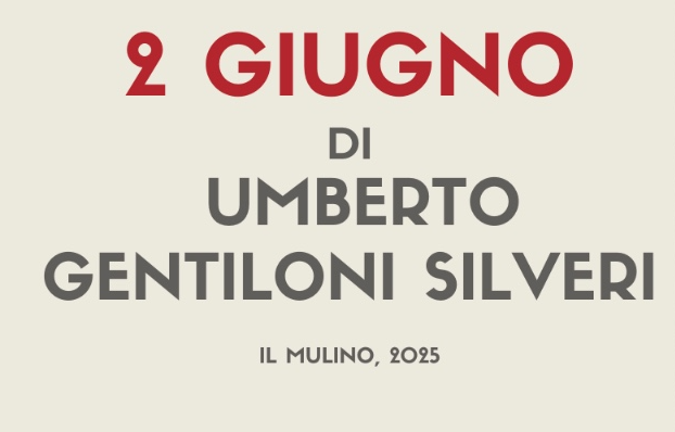 Presentazione del libro “2 giugno” di Umberto Gentiloni Silveri
