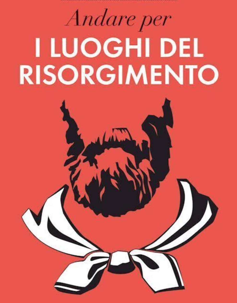 Andare per i luoghi del Risorgimento – Presentazione libro di Roberto Balzani