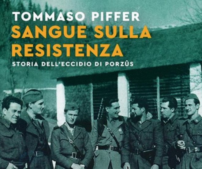 Sangue sulla Resistenza – Presentazione del libro di Tommaso Piffer